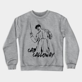 Cab Calloway Crewneck Sweatshirt